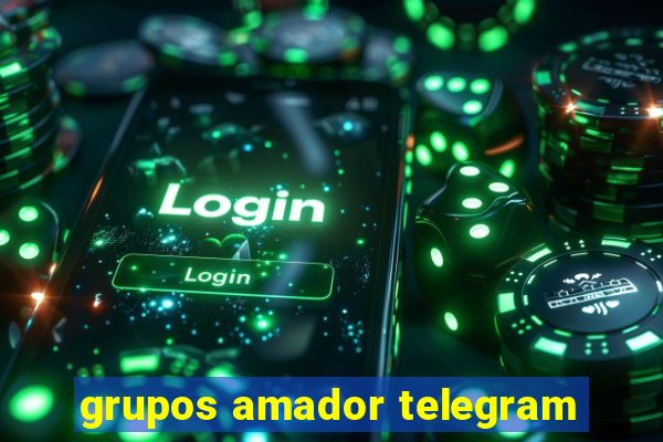 grupos amador telegram